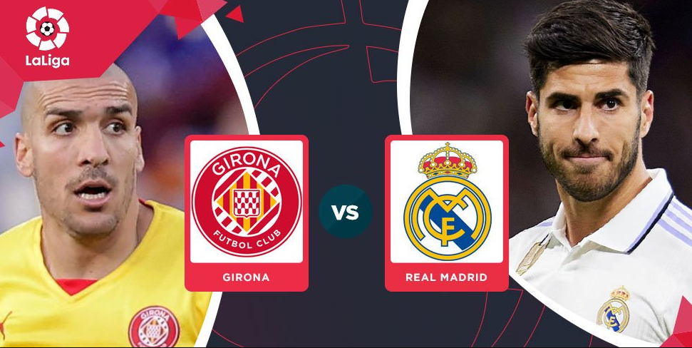 Girona Vs Real Madrid