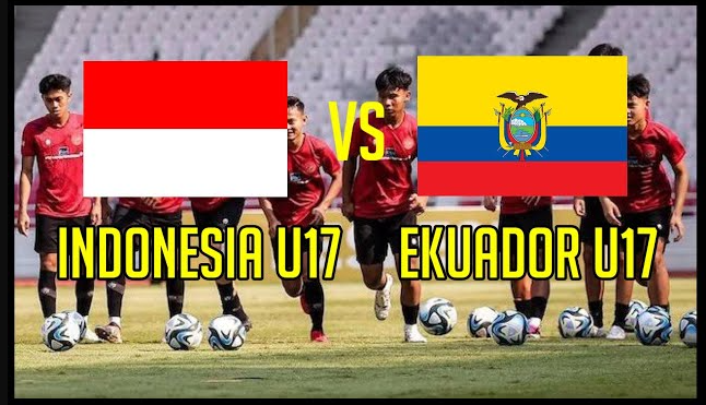 Timnas Indonesia U-17 Vs Ekuador 